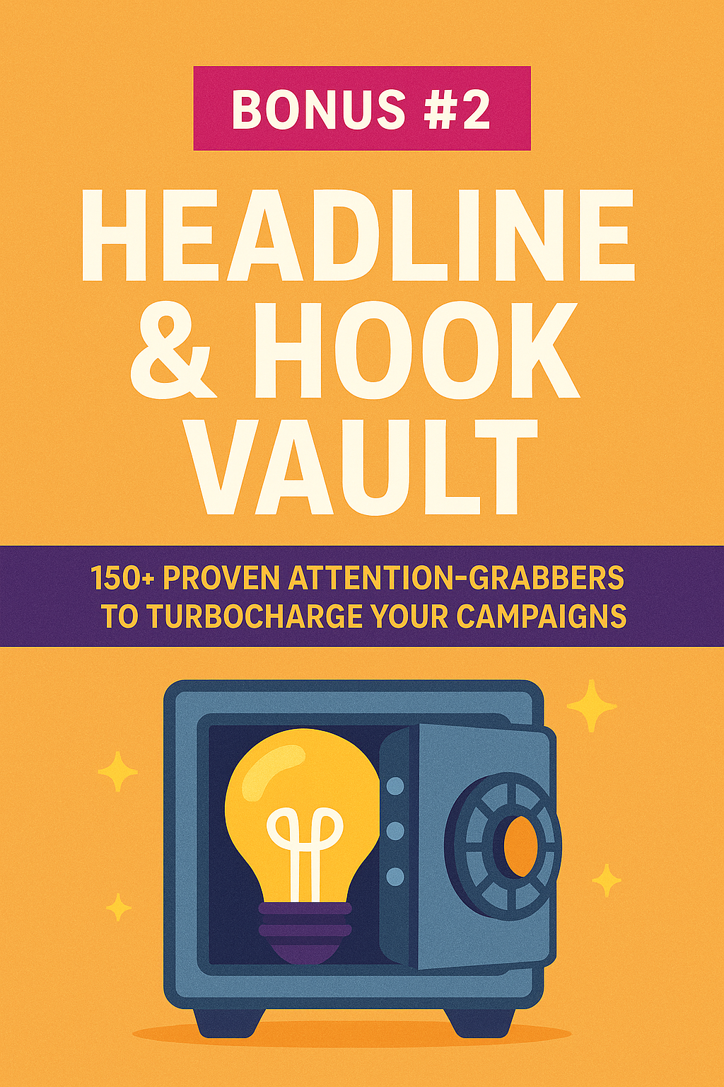 Bonus #2 Headline & Hook Vault